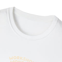 Workshop Wonders and Ouches T-Shirt